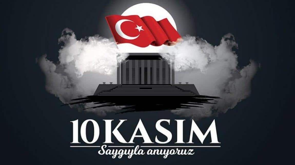 10 Kasım Ulu Önder Atatürk'ün Vefatının 85. Yıldönümü Anma Programı